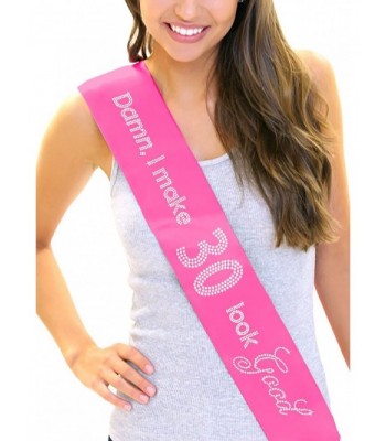 Damn- I Make 30 Look Good! Satin Sash - 30th Birthday Decorations RhinestoneSash.com - Magenta - CM11T2XGIPT