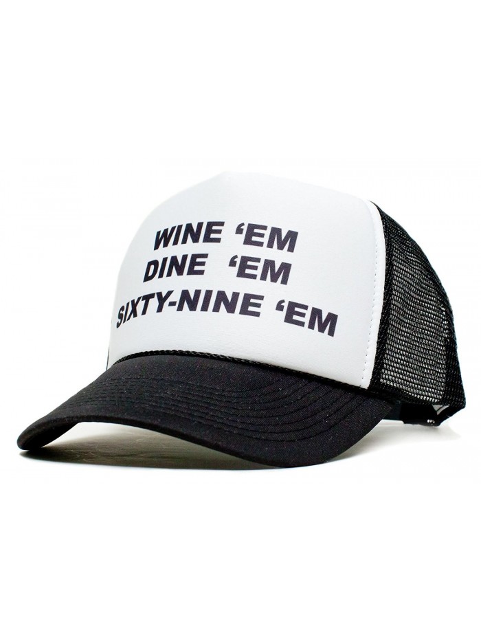 Wine Dine Sixty Nine Em Unisex-Adult One-size Trucker Hat Black/White - CO11IJ5GMLB